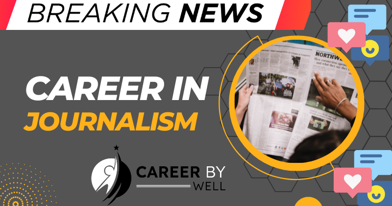 How to Start a Career in Journalism?
