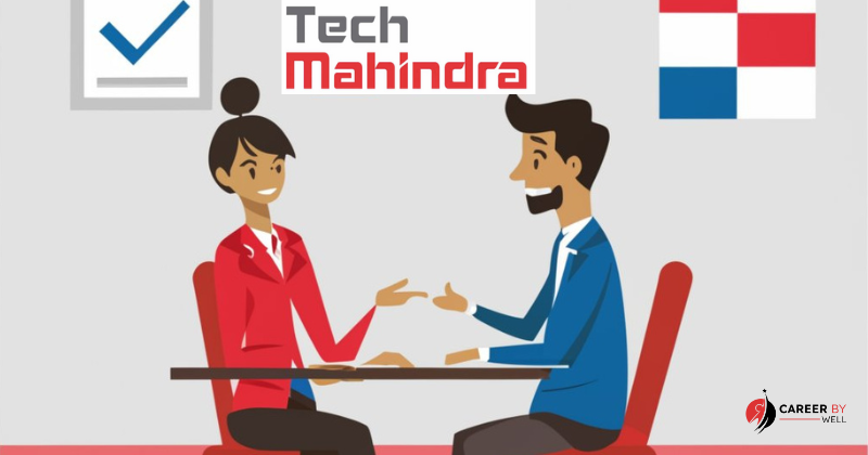 Tech Mahindra Complete Interview Process, How to Crack Tech Mahindra Interview